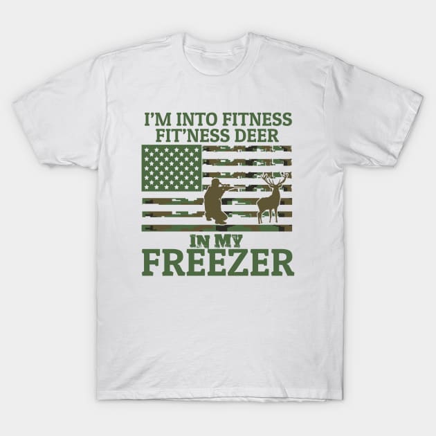 I am Into Fitness Fit'ness Deer In My Freezer T-Shirt by badrianovic